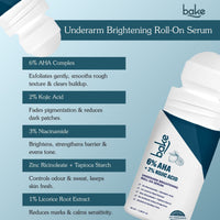 BAKE 6% AHA Underarm Brightening Roll-On Serum with 2% Kojic Acid & 3% Niacinamide – For Underarm Brightening & Exfoliation-50ml - 3