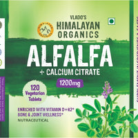 Vlado's Himalayan Organics Alfalfa, Calcium Citrate Malate 1200mg with Vitamin D, K2 (MK7), B12, Zinc & Magnesium - 120 Veg Tablets