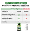 Vlado's Himalayan Organics Plant-Based Vitamin K2 Supplement - 120 Veg Capsules