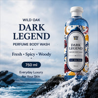 Wild Oak WildOak Dark Legend Perfume Body Wash | 750ml | for Men & Women | Premium Fragrance Shower Gel | Long-Lasting Spicy & Woody Scent | Refreshing Cleansing Body Wash for Daily Bath - 6
